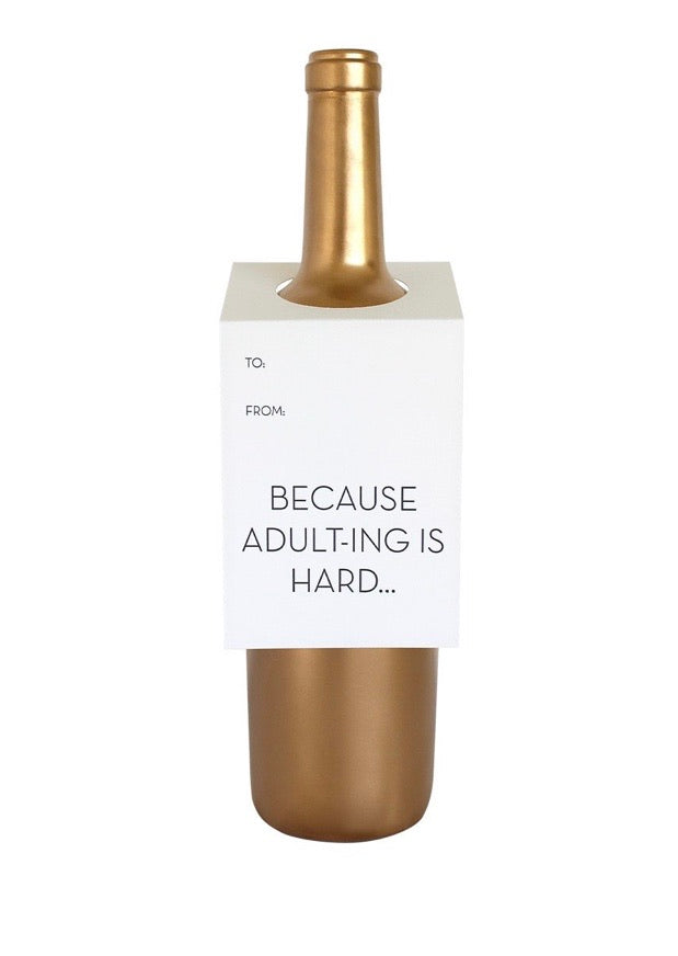 Because, adult-ing wine tag